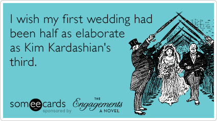 I wish my first wedding had been half as elaborate as Kim Kardashian's third.