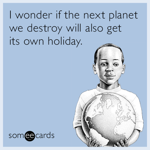 I wonder if the next planet we destroy will also get its own holiday