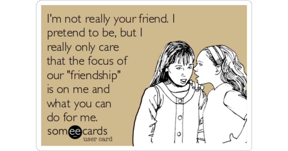I pretend to be, but I really only care that the focus of our "friends...