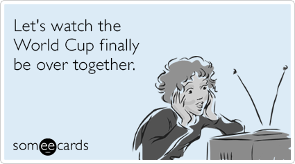 Let's watch the World Cup finally be over together.