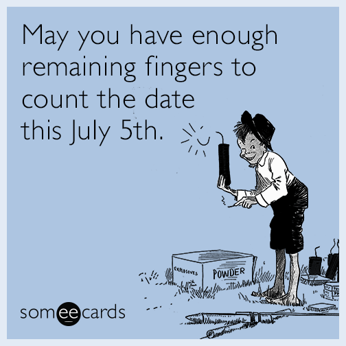 May you have enough remaining fingers to count the date this July 5th.