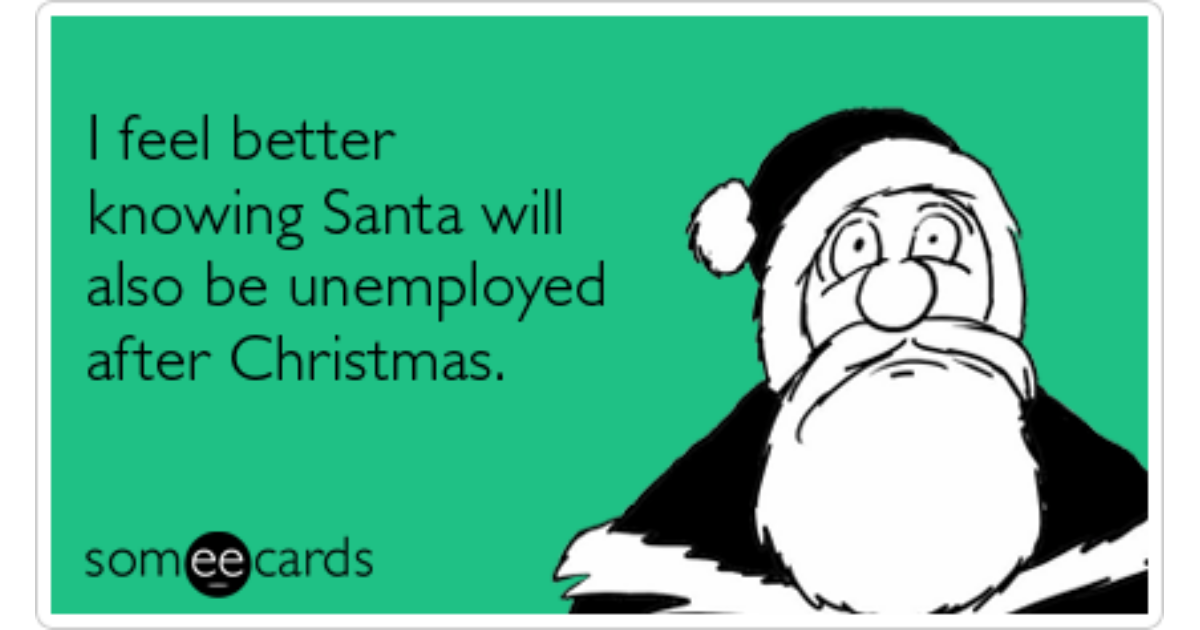 Santa Claus Holiday Working Unemployed Christmas | Christmas Season Ecard