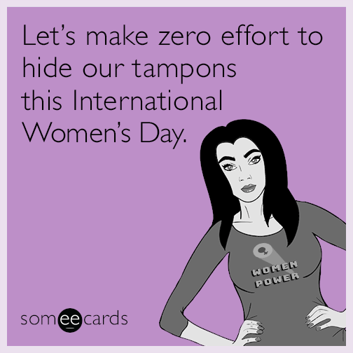 Let’s make zero effort to hide our tampons this International Women’s Day