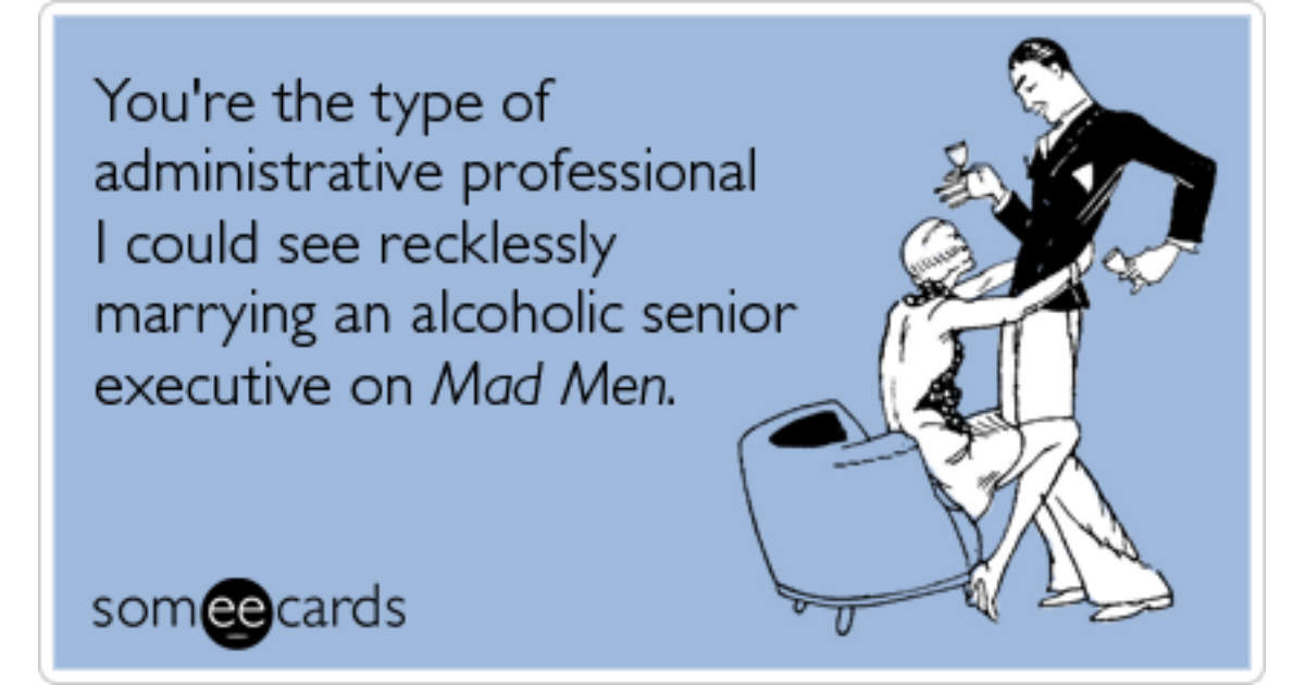 Mad Men Secretary Don Draper Administrative Professionals Day Funny Ecard A...