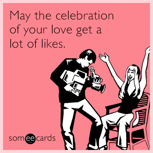May the celebration of your love get a lot of likes.