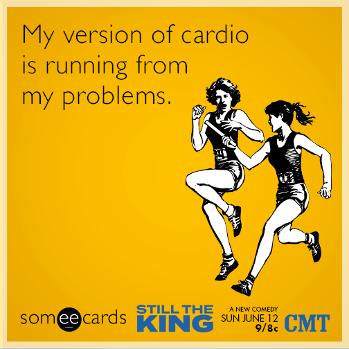 my-version-of-cardio-is-running-from-my-problems-still-the-king-ecard