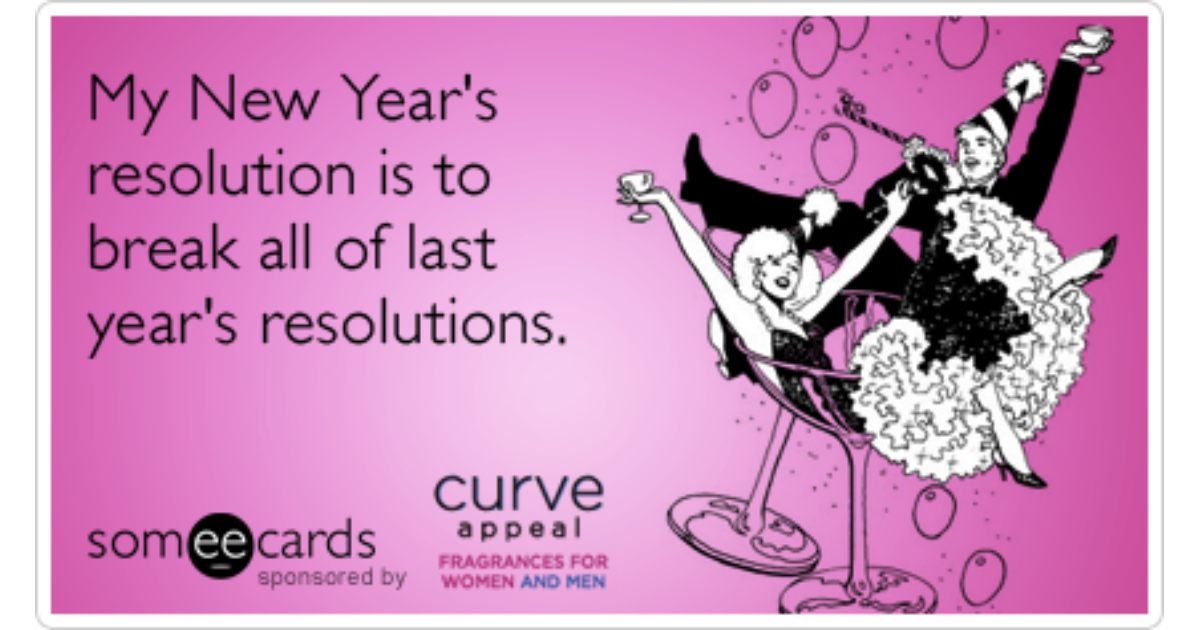 New Years Resolution Sex Drink Curve Appeal Funny Ecard | Curve Appeal ...