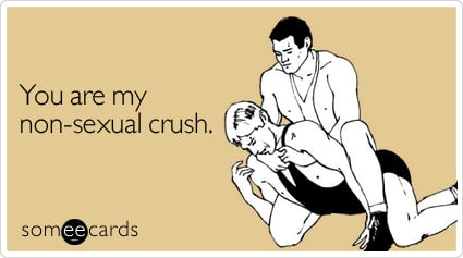 You are my non-sexual crush