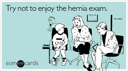 Try not to enjoy the hernia exam