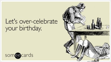 Let's over-celebrate your birthday