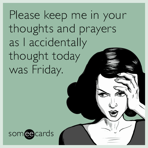Please Keep Me In Your Thoughts And Prayers As I Accidentally Thought 