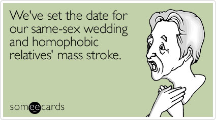 We've set the date for our same-sex wedding and homophobic relatives' mass stroke