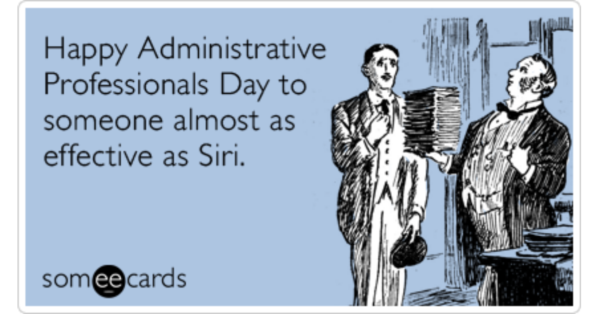 Siri Apple Administrative Professional Funny Ecard | Admin Pros Day Ecard