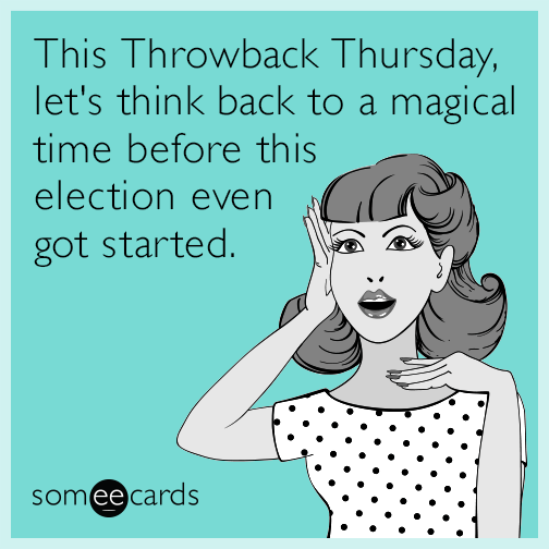 This Throwback Thursday, let's think back to a magical time before this election even got started.