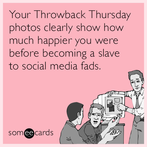 funny throwback thursday images