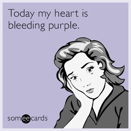 Today my heart is bleeding purple.