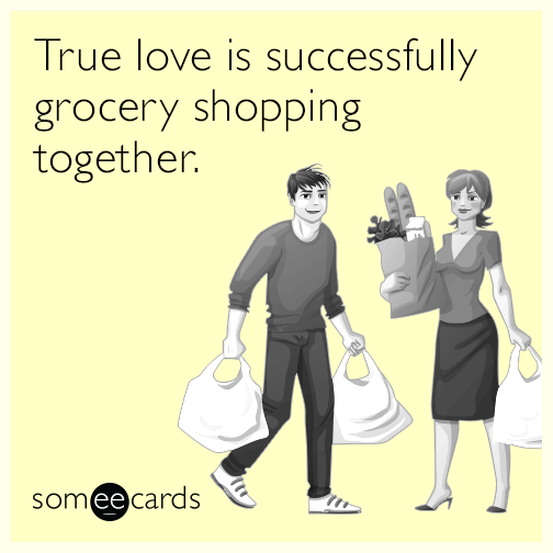 True love is successfully grocery shopping together.