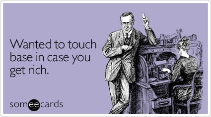 touch base hello courtesy wanted someecards