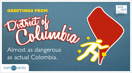 Almost as dangerous as actual Colombia.