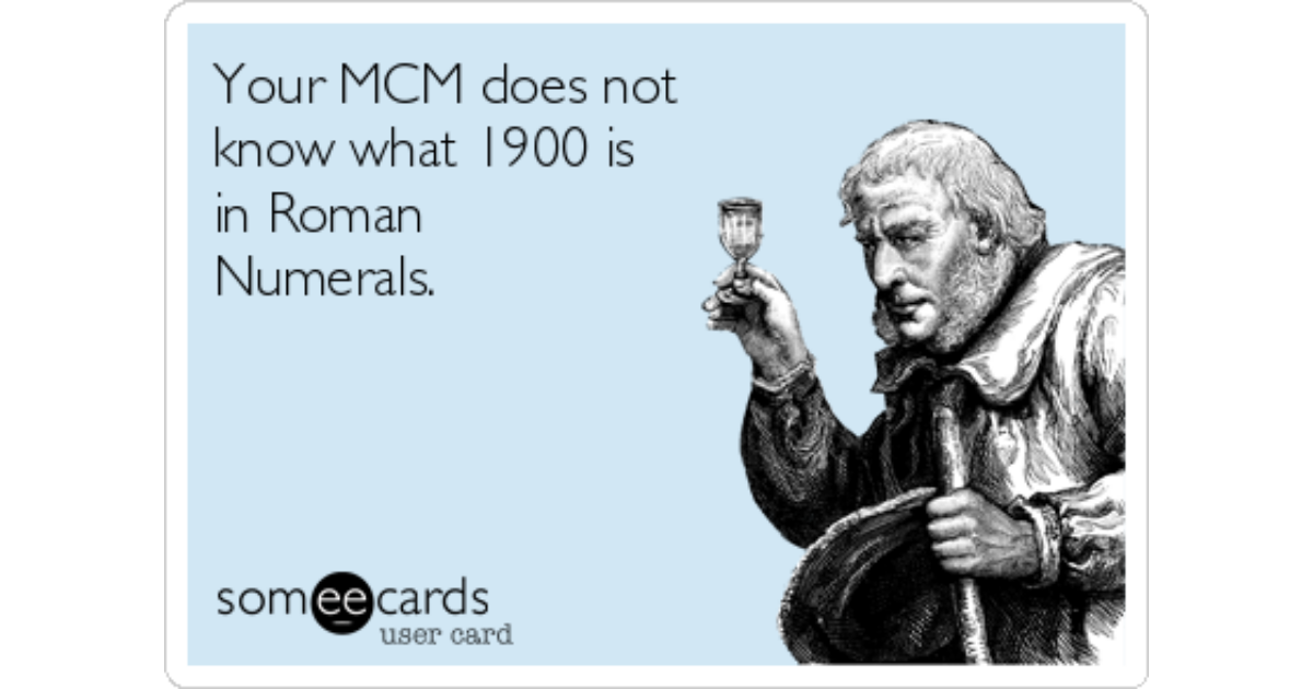 What Is Mcm In Roman Numerals