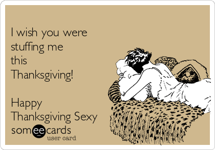 Sexy Happy Thanksgiving