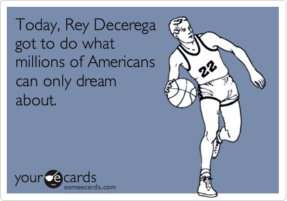 Today, Rey Decerega
got to do what
millions of Americans
can only dream
about. 