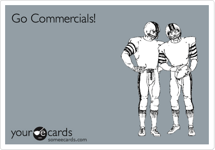 Go Commercials!