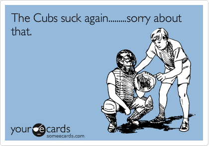 Cubs Suck