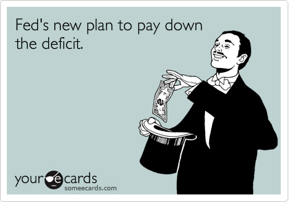 Fed's new plan to pay down
the deficit.