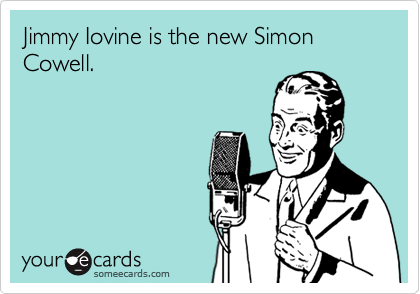 Jimmy Iovine is the new Simon Cowell.