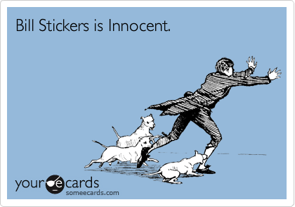 Bill Stickers is Innocent.