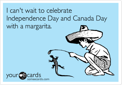 I can't wait to celebrate Independence Day and Canada Day with a margarita.