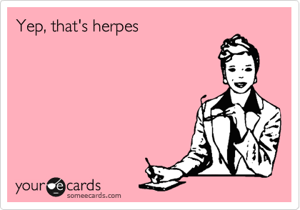 Yep, that's herpes 