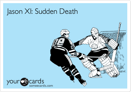 Jason XI: Sudden Death