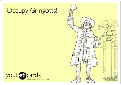 Occupy Gringotts!