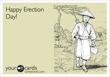 Happy Erection
Day!