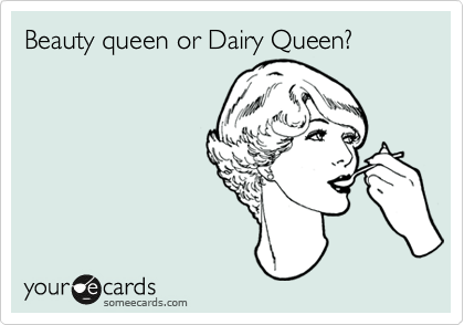 Beauty queen or Dairy Queen?