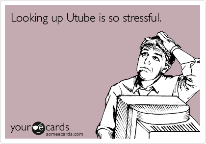Looking up Utube is so stressful.