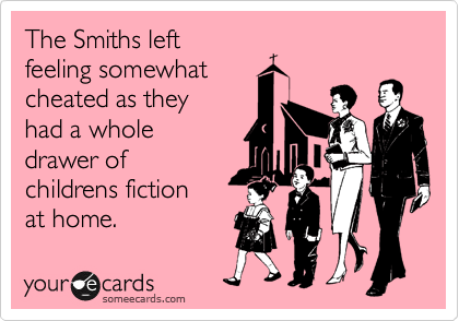 The Smiths left
feeling somewhat
cheated as they
had a whole
drawer of
childrens fiction
at home.