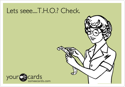 Lets seee....T.H.O.? Check.