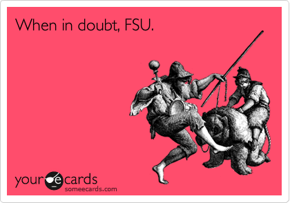 When in doubt, FSU.