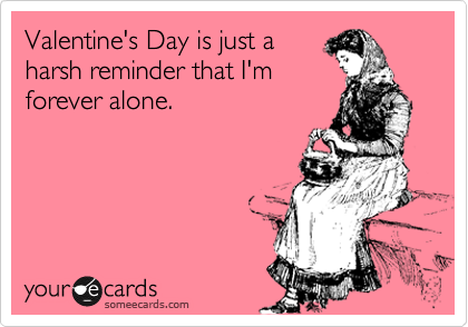 Valentine's reminder : r/memes