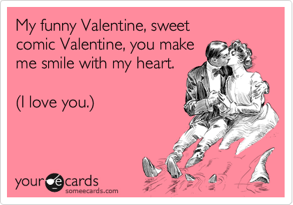 You Make Me So Happy! - Happy Valentine's Day!: Funny Valentine's