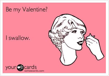 ecards rotten pants yoga Valentine's Ecard I my Valentine?  Day swallow.  Be