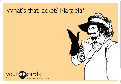 What's that jacket? Margiela?