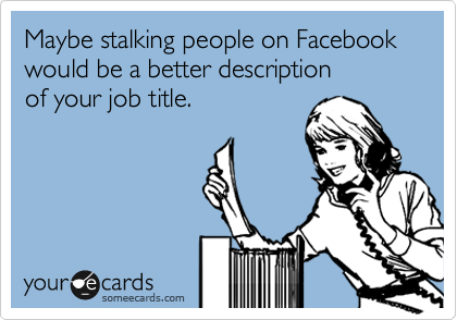 facebook stalking ecards