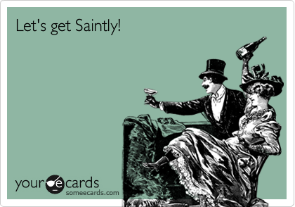 Let's get Saintly!