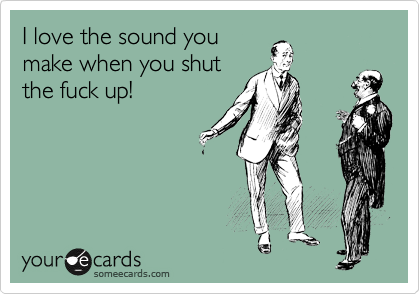 shut the fuck up sounds Miami escort companion