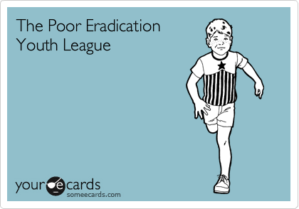 The Poor Eradication
Youth League