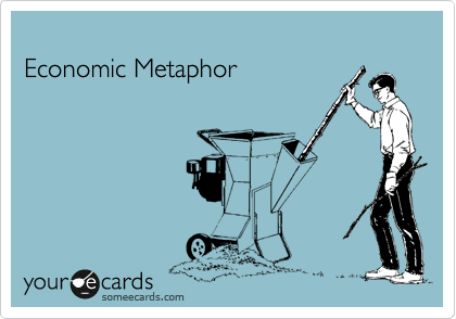 
Economic Metaphor